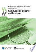 libro Revisión De Políticas Nacionales De Educación Evaluaciones De Políticas Nacionales De Educación: La Educación Superior En Colombia